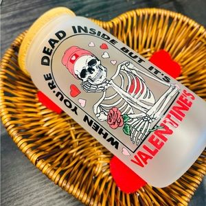 16oz Dead inside but it’s Valentine’s 💀💖